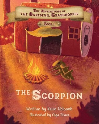 bokomslag The Adventures of the Daredevil Grasshopper: Book 1: The Scorpion