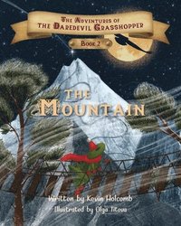 bokomslag The Adventures of the Daredevil Grasshopper: Book 2: The Mountain