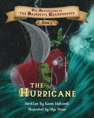 bokomslag The Adventures of the Daredevil Grasshopper: Book 4: The Hurricane