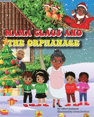 Mama Claus and the Orphanage 1