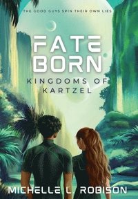 bokomslag Fate Born: Kingdoms of Kartzel