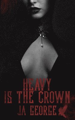 bokomslag Heavy Is The Crown