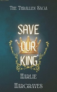bokomslag Save Our King
