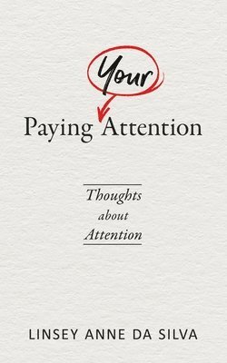 Paying Your Attention 1