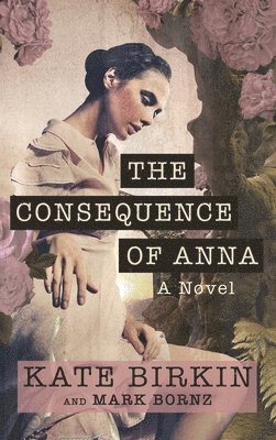 bokomslag Consequence of Anna