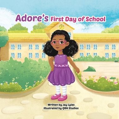 bokomslag Adore's First Day of School