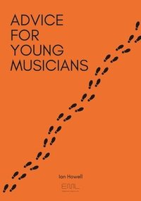 bokomslag Advice for Young Musicians