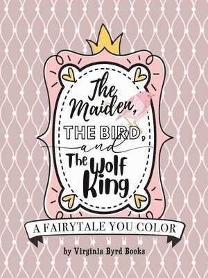 Virginia Byrd Books - Maiden, The Bird, and The Wolf King, Häftad. Tillgänglighet: Lägg i varukorg