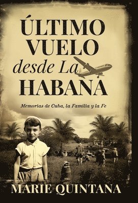 bokomslag Último Vuelo Desde La Habana