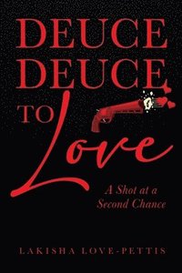 bokomslag Deuce Deuce To Love