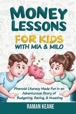 Money Lessons for Kids with Mia & Milo 1