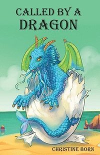bokomslag Called by a Dragon