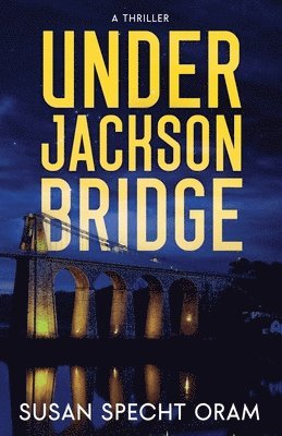 Under Jackson Bridge