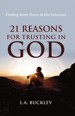 bokomslag 21 Reasons for Trusting in God