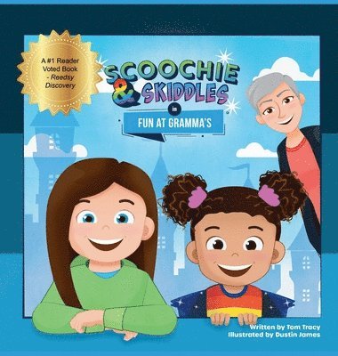 Tom Tracy - Scoochie & Skiddles in Fun at Gramma's, Inbunden