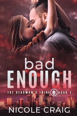 Nicole Craig - Bad Enough, Häftad