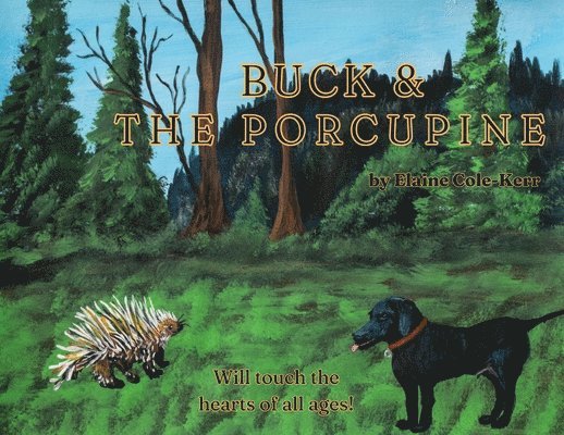 Buck and the Porcupine