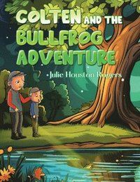 bokomslag Colten and the Bullfrog Adventure