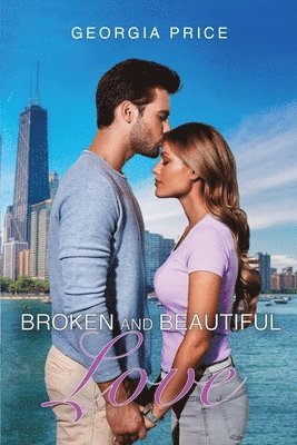 bokomslag Broken and Beautiful Love