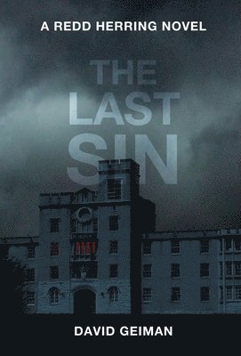 David Geiman, Dave Geiman - Last Sin, Inbunden