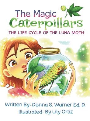 Donna S Warner, Donna S. Warner, Donna  S. Warner - Magic Caterpillars, Inbunden