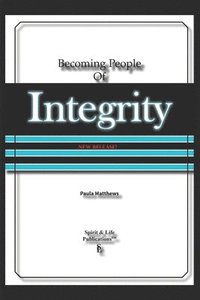bokomslag Becoming People Of Integrity