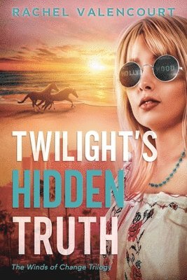 Rachel Valencourt - Twilight's Hidden Truth, Häftad