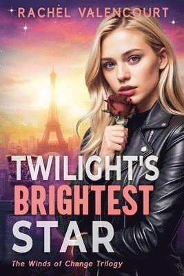 Rachel Valencourt - Twiligh'ts Brightest Star, Häftad