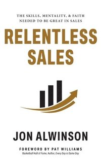 bokomslag Relentless Sales