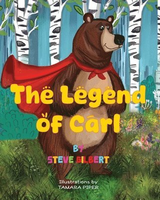 Steve Glenn Gilbert, Tamara Piper - Legend of Carl, Häftad