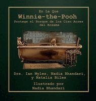 Ian Antheni Myles, Nadia Bhandari, Natalia Biles - La Que Winnie-the-Pooh Protege el Bosque de los Cien Acres from Eczema, Inbunden