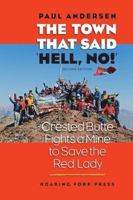 Paul Andersen - Town that Said 'Hell, No!' Second Edition, Häftad