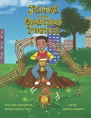 Jayson Shawn Paul - Jembe and the Dancing Turtle, Häftad