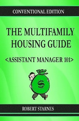 bokomslag The Multifamily Housing Guide - Assistant Manager 101