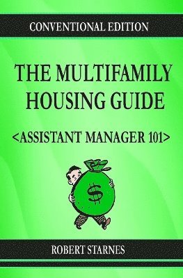 Robert Starnes, Carpenter Editing Services Inc - Multifamily Housing Guide - Assistant Manager 101, Häftad