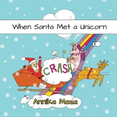 Annika Meza, Sierra Campbell - When Santa Met a Unicorn, Häftad