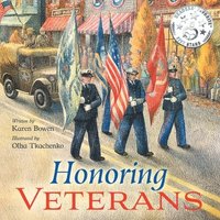 bokomslag Honoring Veterans: Serving Those Who Serve - a Patriotic Picture Book for Children Ages 4-8