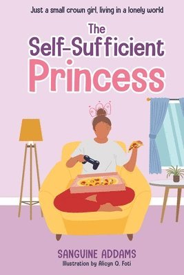 Sanguine Addams - Self-Sufficient Princess, Häftad