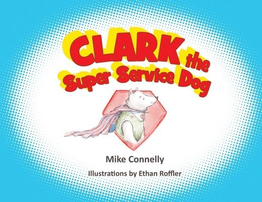 Clark the Super Service Dog 1