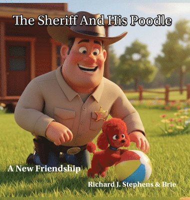 Richard Stephens - Sheriff and His Poodle, Inbunden