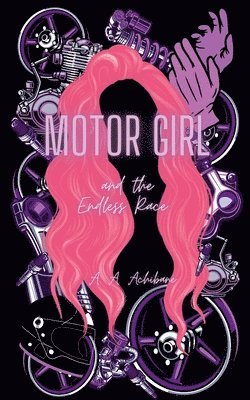 bokomslag Motor Girl and the Endless Race
