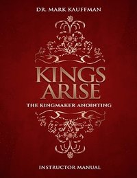 bokomslag Kings Arise Instructor Manual