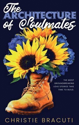 Christie Bracuti - Architecture of Soulmates, Inbunden