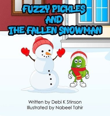 bokomslag Fuzzy Pickles and the Fallen Snowman