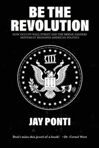 bokomslag Be The Revolution