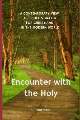 Encounter with the Holy 1