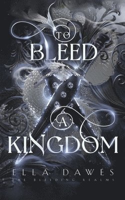 bokomslag To Bleed A Kingdom