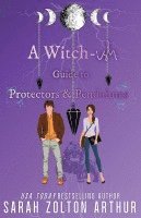 bokomslag A Witch-ish Guide to Protectors & Pendulums