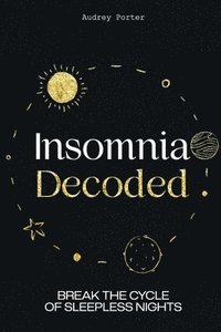 bokomslag Insomnia Decoded