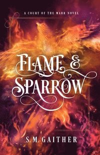 bokomslag Flame and Sparrow